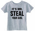 IT'S MR. STEAL YOUR GIRL Infant/Toddler  (#906-7)