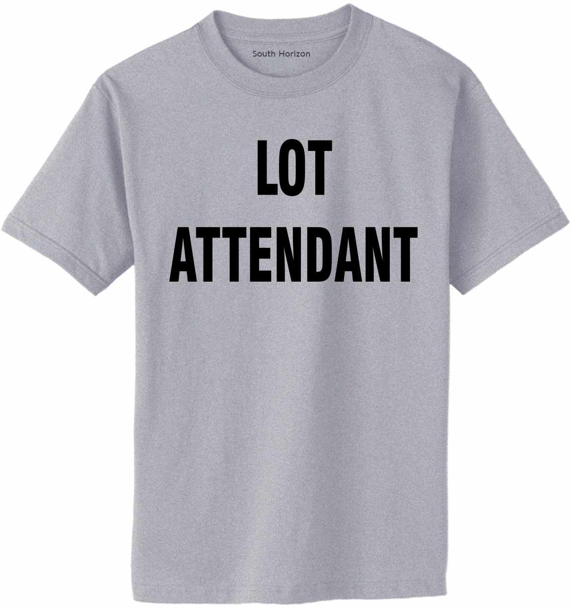 LOT ATTENDANT Adult T-Shirt (#909-1)