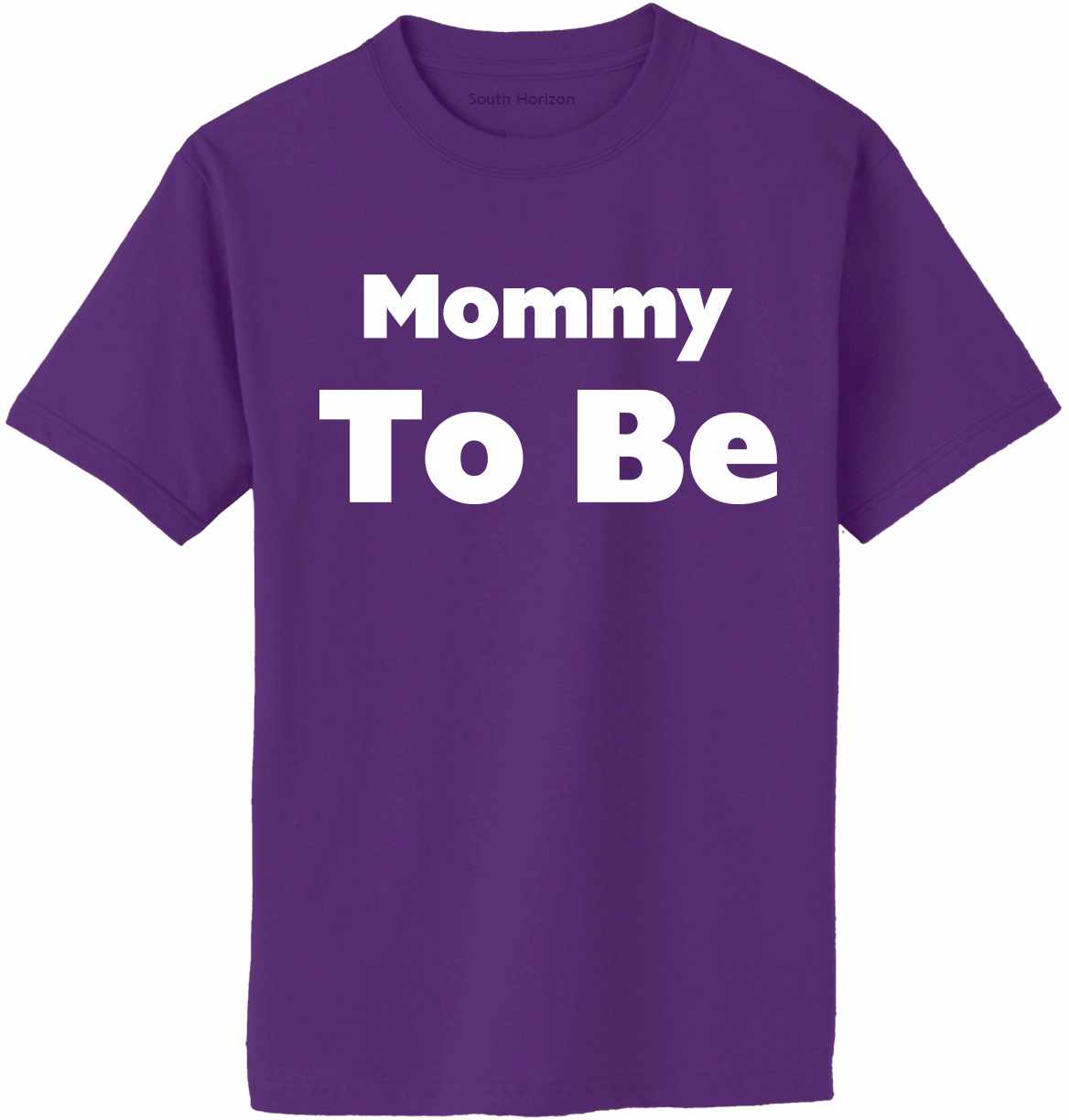 Mommy To Be Adult T-Shirt (#913-1)