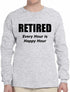 RETIRED, Every Hour Is Happy Hour on Long Sleeve Shirt (#919-3)