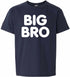 BIG BRO on Kids T-Shirt (#951-201)