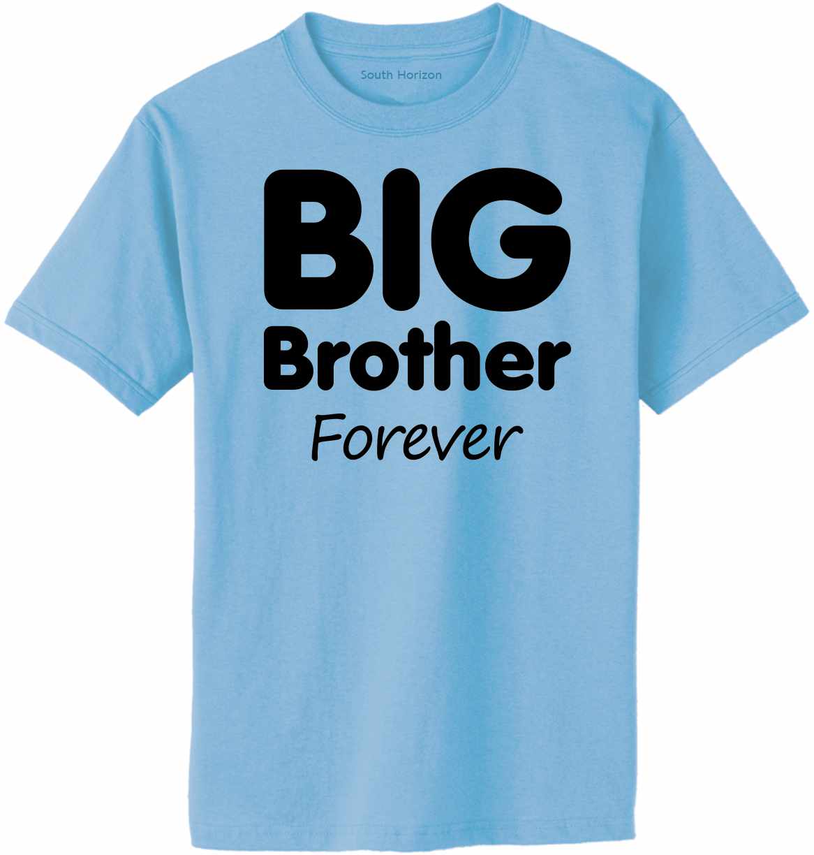 Big Brother Forever Adult T-Shirt (#952-1)