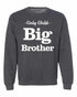 Only Child Big Brother on SweatShirt