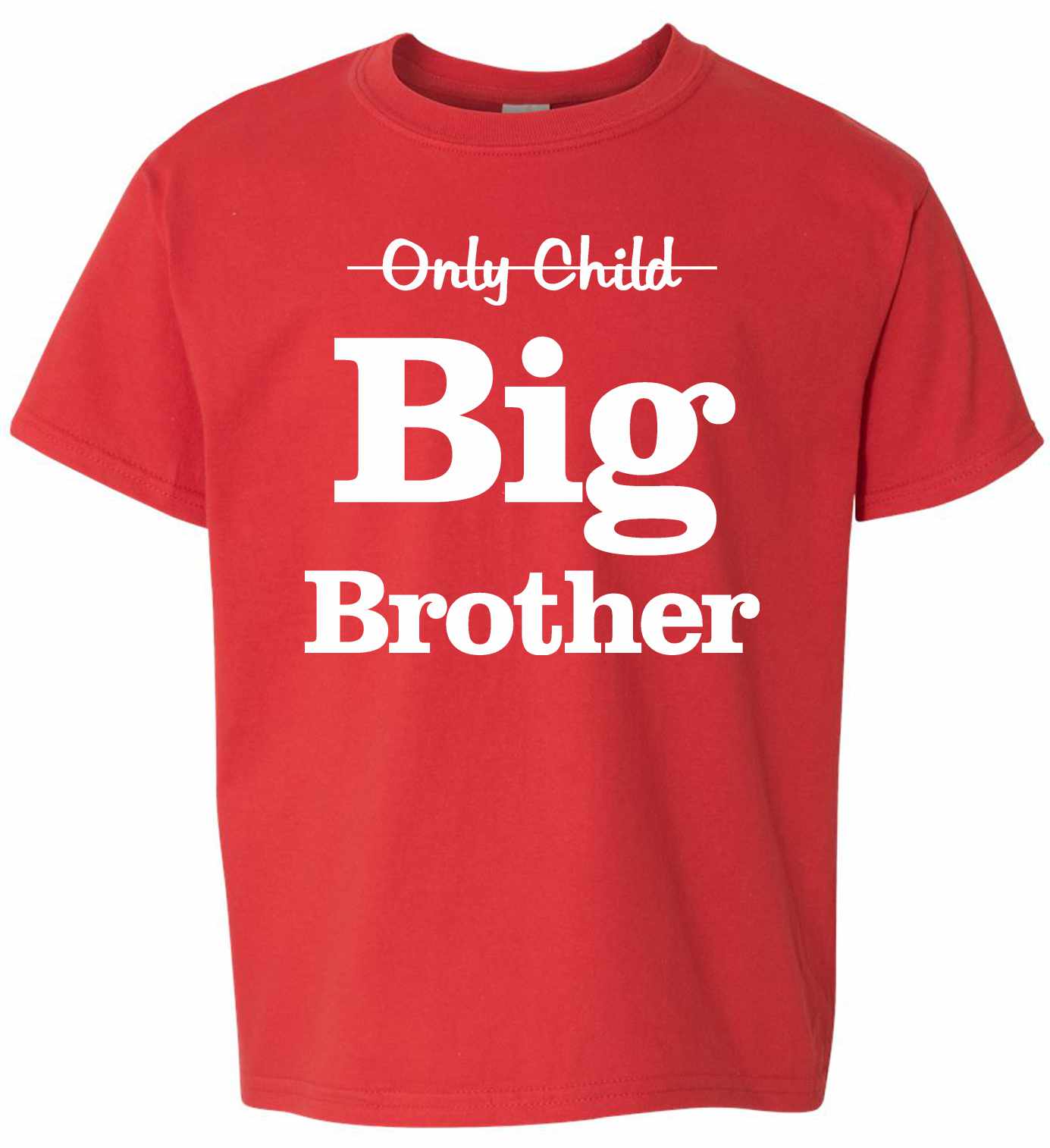 Only Child Big Brother on Kids T-Shirt (#955-201)
