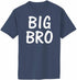 BIG BRO Adult T-Shirt (#958-1)