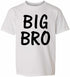 BIG BRO on Youth T-Shirt (#958-201)