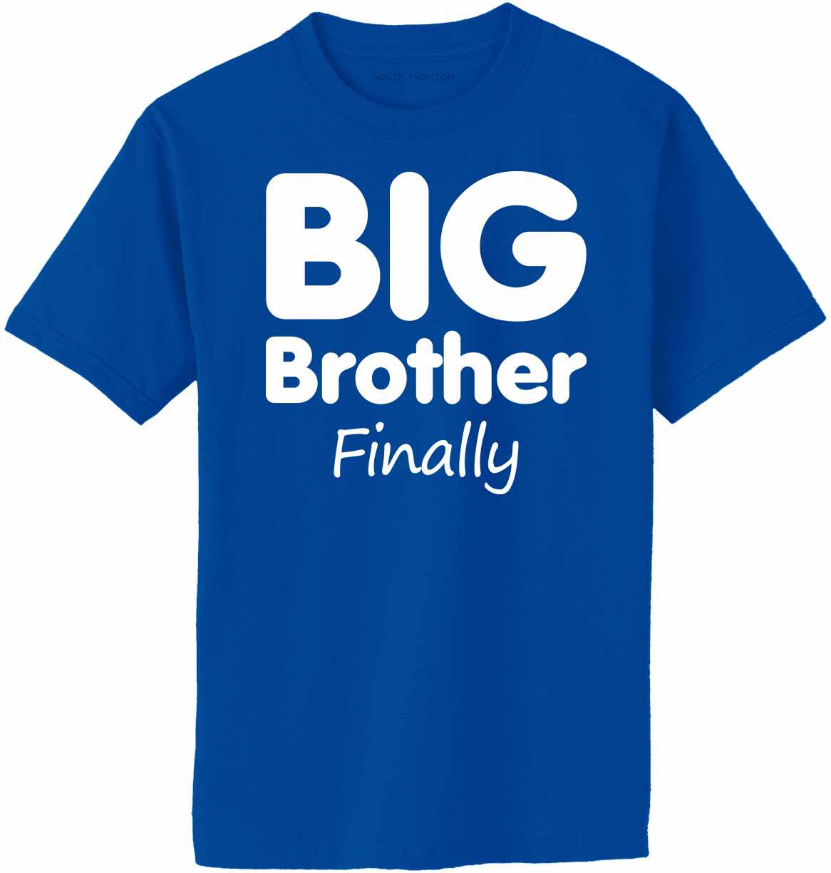 Big Brother Finally Adult T-Shirt