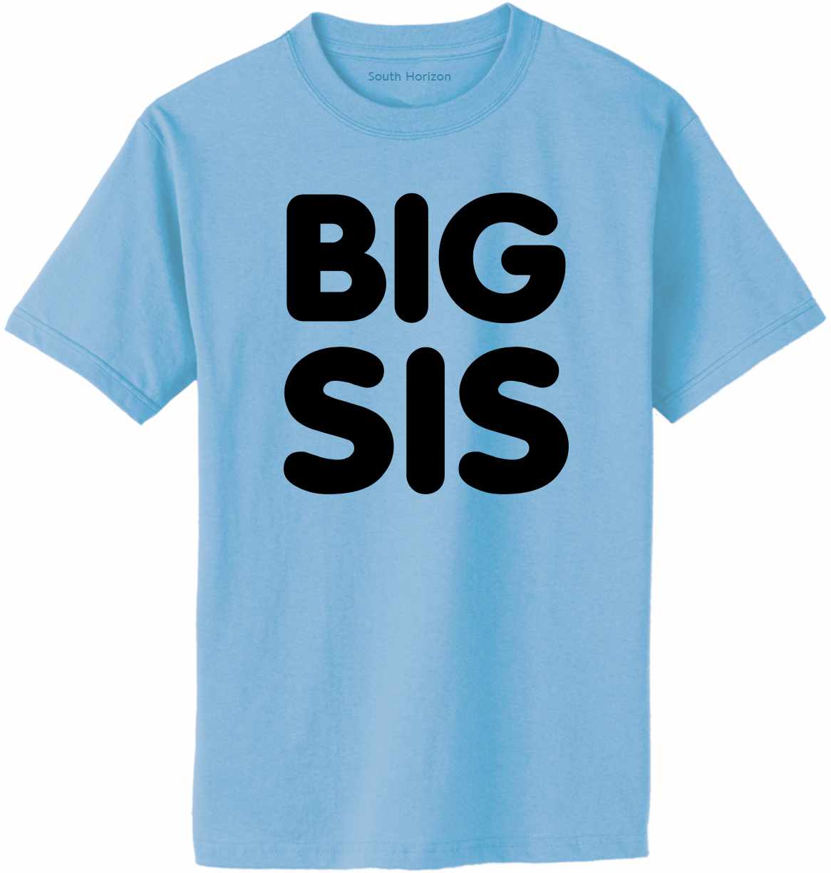 BIG SIS Adult T-Shirt (#963-1)