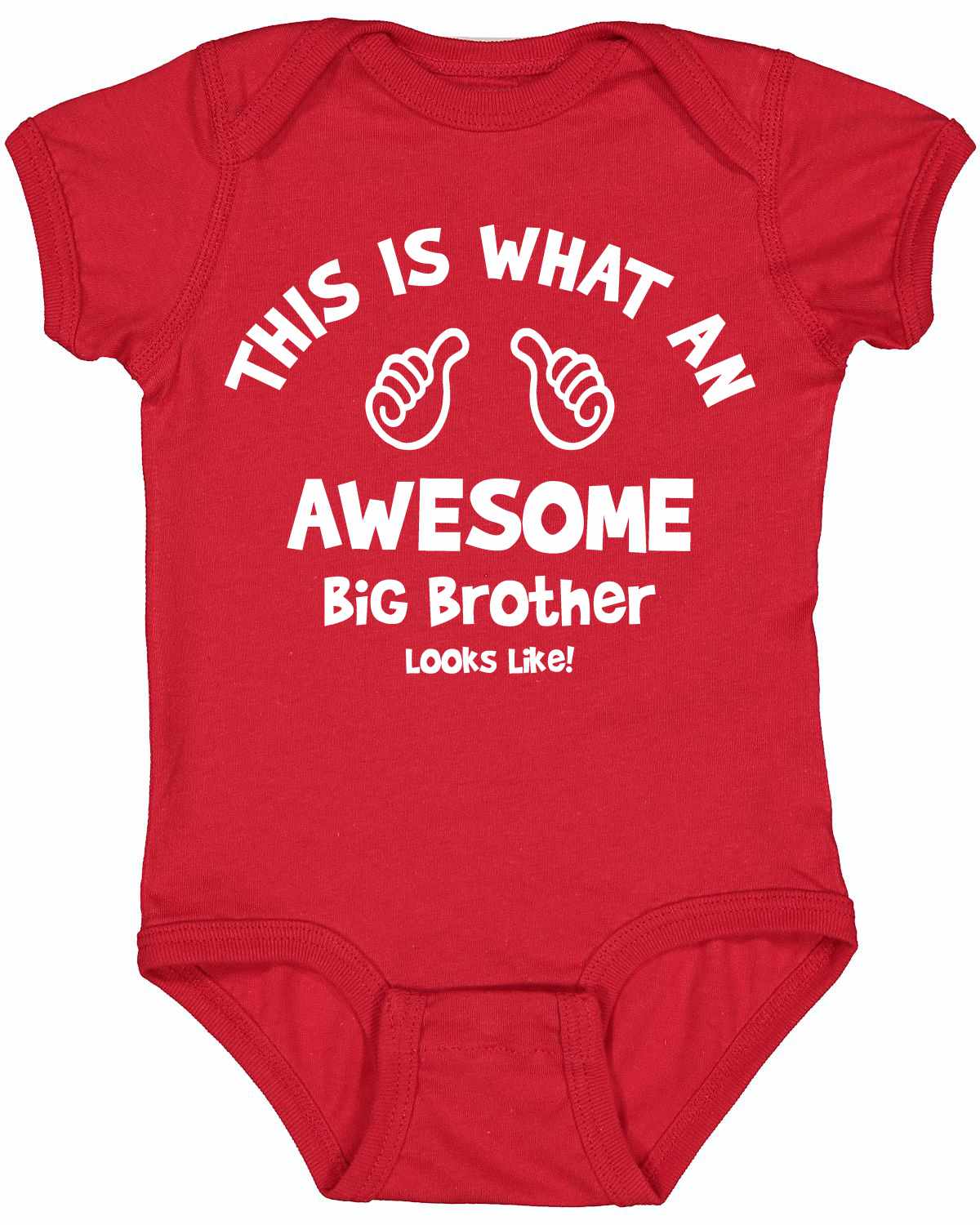 This is What an AWESOME BIG BROTHER Looks Like Infant BodySuit (#964-10)