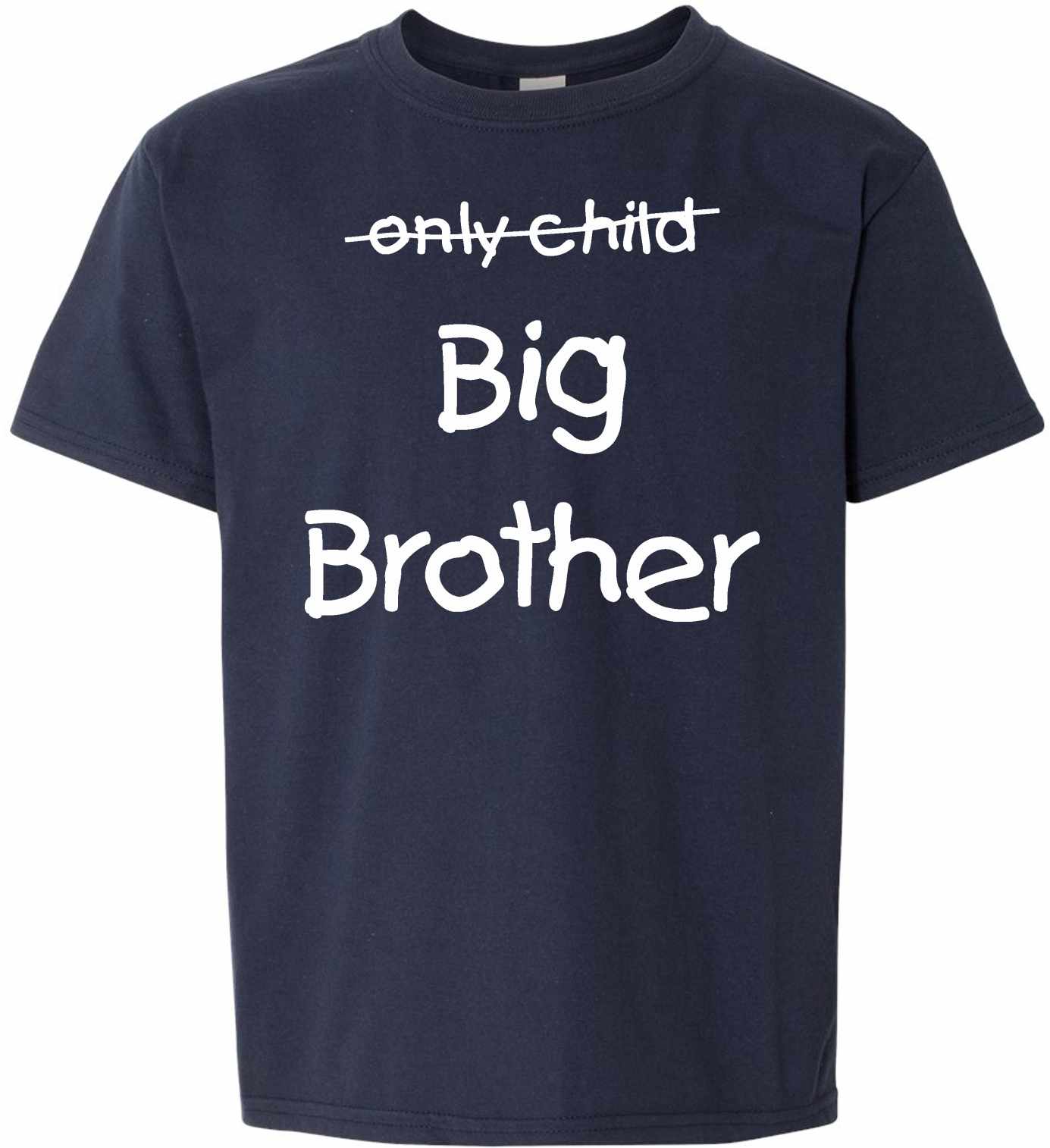 Only Child BIG BROTHER on Kids T-Shirt (#965-201)