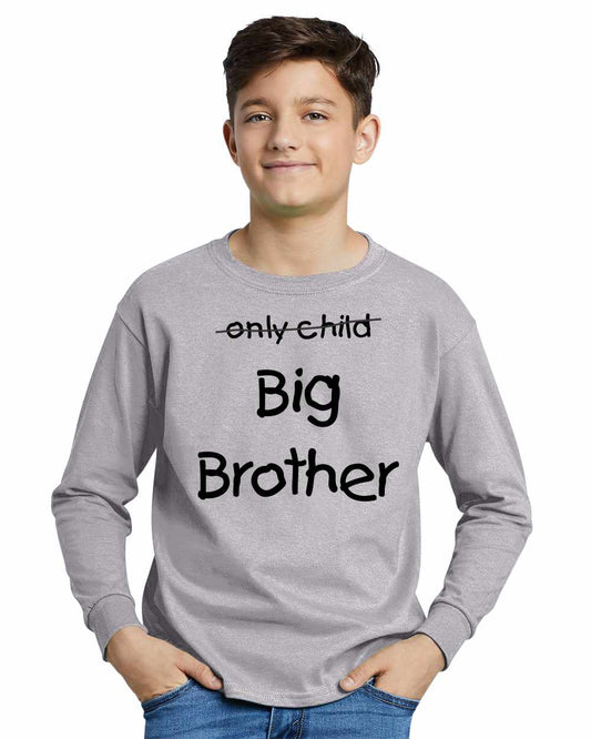 Only Child BIG BROTHER on Youth Long Sleeve Shirt