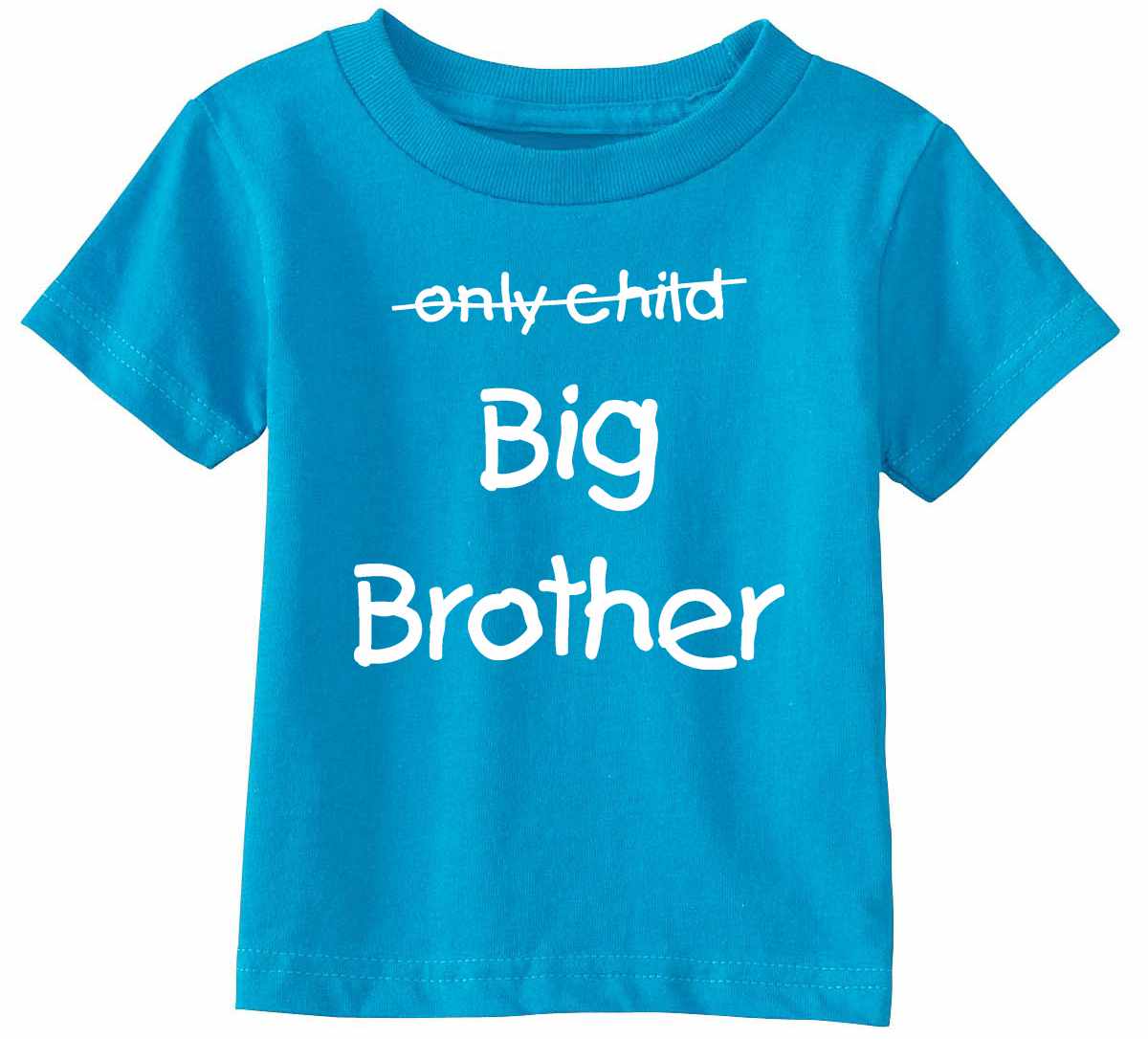 Only Child BIG BROTHER Infant/Toddler 