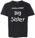 Only Child BIG SISTER on Kids T-Shirt (#968-201)