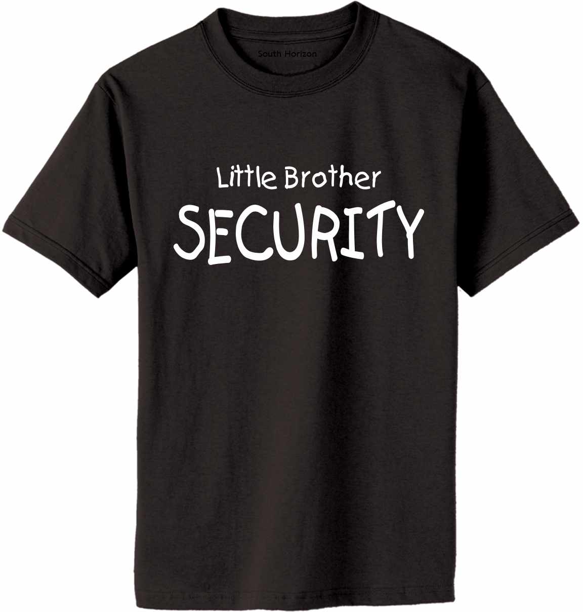 Little Brother Security Adult T-Shirt (#972-1)