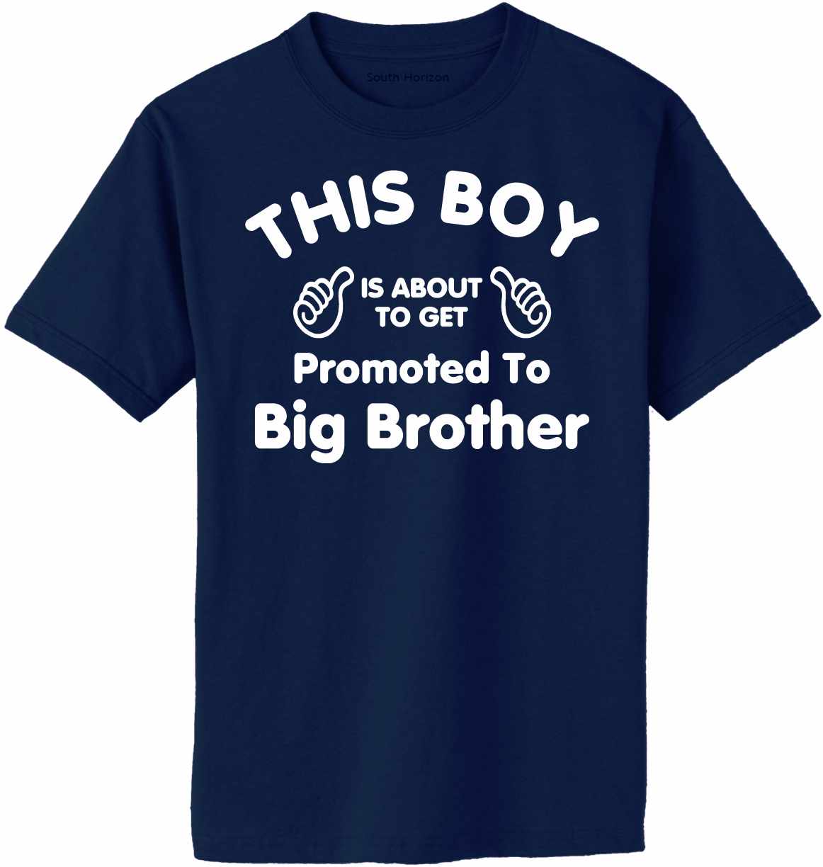 This Boy is About To Get Promoted To Big Brother Adult T-Shirt