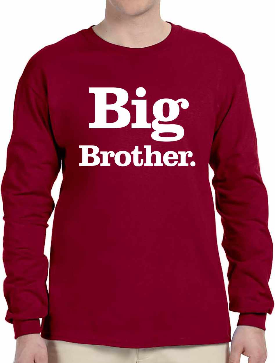 Big Brother (period) on Long Sleeve Shirt (#976-3)