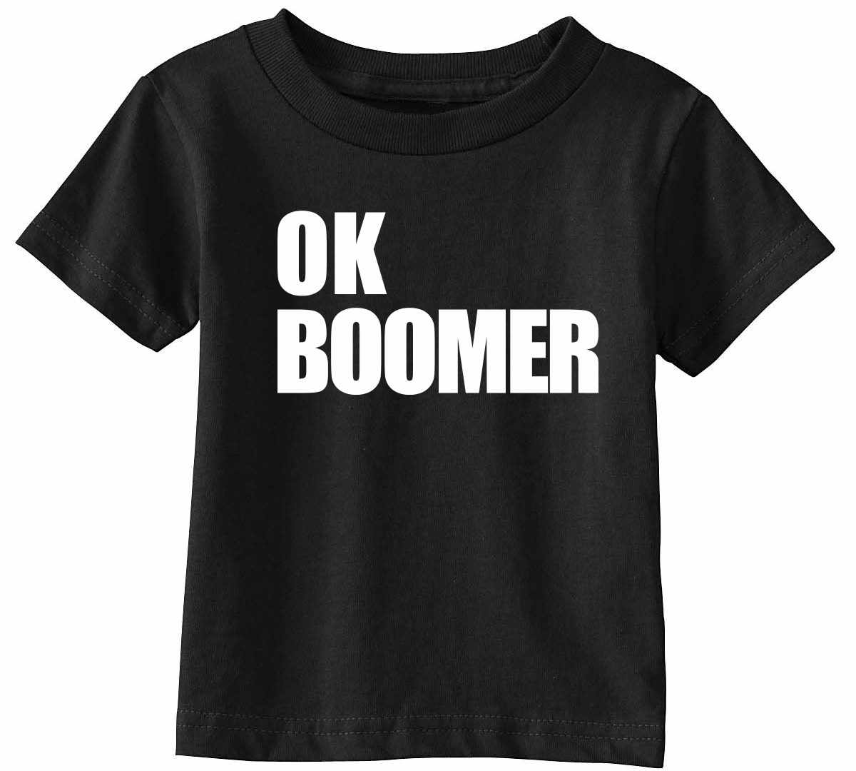 OK BOOMER Infant/Toddler  (#981-7)