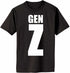 GEN Z Adult T-Shirt