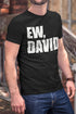 EW, DAVID Adult T-Shirt (#989-1)