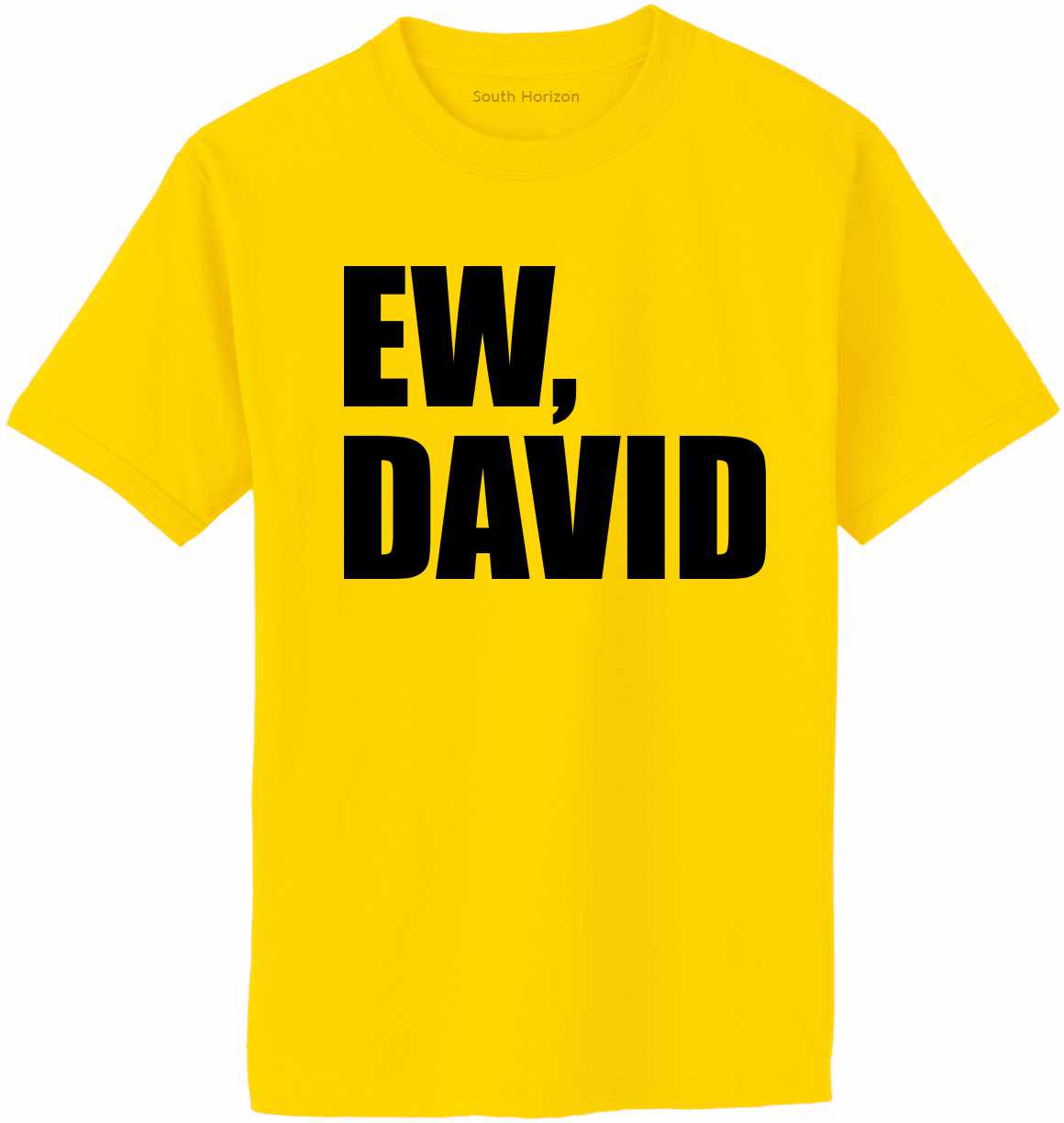 EW, DAVID Adult T-Shirt (#989-1)