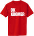 OK XOOMER Adult T-Shirt